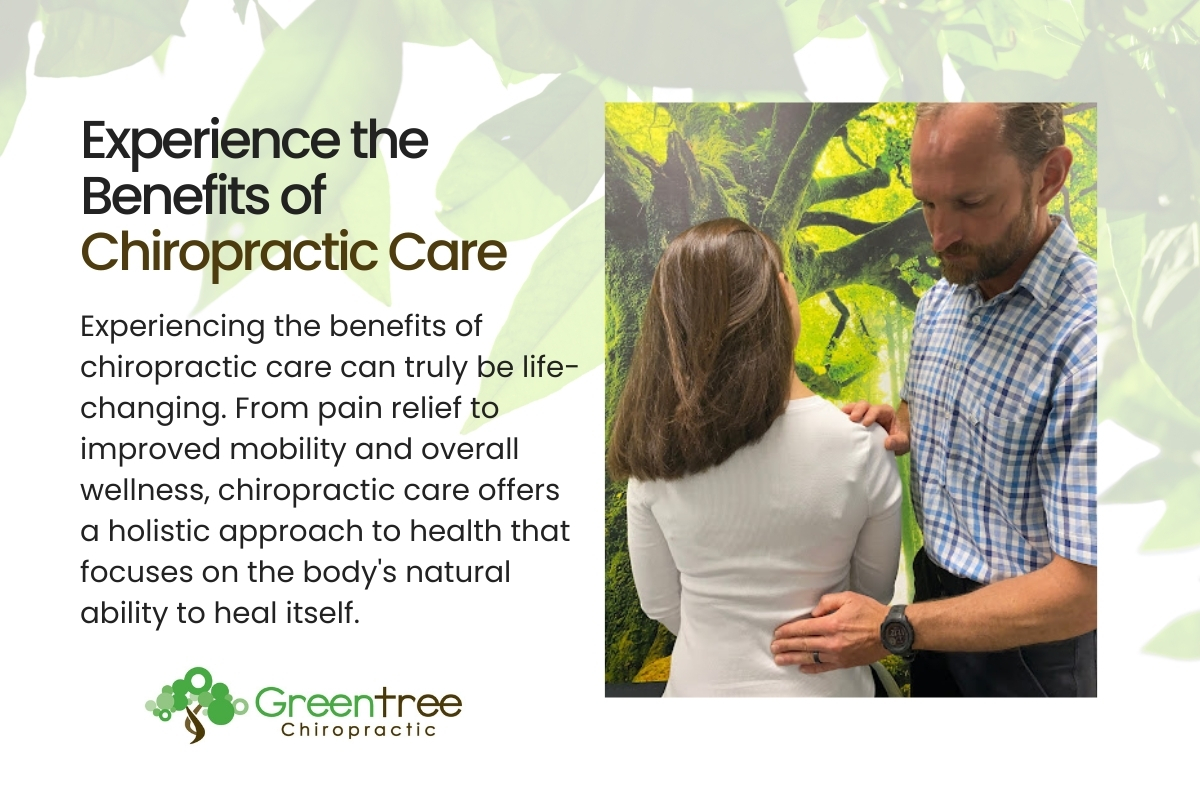 Experience the Benefits of Chiropractic Care | Greentree Chiropractic